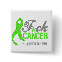 Fuck Lymphoma Pinback Buttons