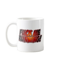 Fuck Me Running mugs