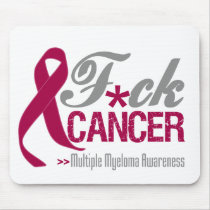 Fuck Multiple Myeloma Mousepad