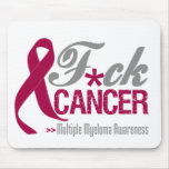 Fuck Multiple Myeloma mousepads
