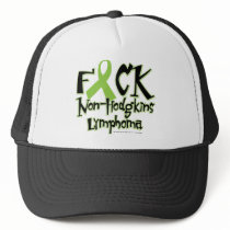 Fuck Non-Hodgkins Lymphoma Trucker Hat