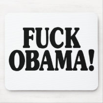 Fuck Obama! mousepads