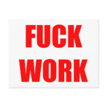 FUCK WORK postcards