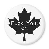 Fuck You Eh Canada Magnets