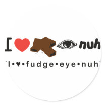 Fudge Eye Nuh stickers