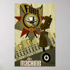 Fuel the Machine Print