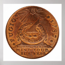 Fugio Cent Mind Your Business Copper Penny Posters