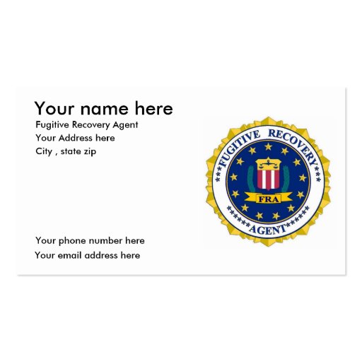 FUGITIVE RECOVERY AGENT business cards