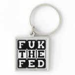 Fuk the Fed Keychain