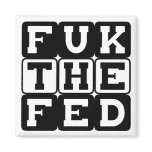 Fuk the Fed Magnets
