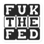 Fuk the Fed stickers