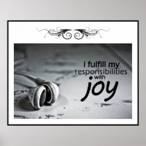 Fulfill Responsibilities Custom Poster