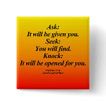 Fulfillment Matthew 7:7-8 Abbrev Pinback Buttons