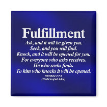 Fulfillment Matthew 7:7-8 Magnet