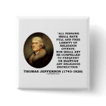Full Free Liberty Of Relgious Opinion T. Jefferson buttons