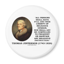 Full Free Liberty Of Relgious Opinion T. Jefferson Magnets