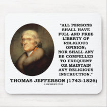 Full Free Liberty Of Relgious Opinion T. Jefferson Mouse Pads