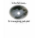 Full Moon Funny Humorous T-Shirt