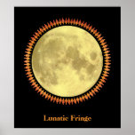 Full Moon with Lunatic Fringe Poster