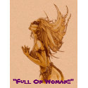 "Full On Woman!!" t-shirts