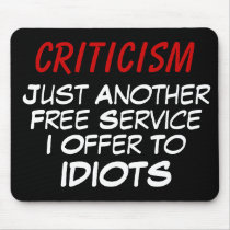 Full-Service Criticism mousepads by TimeTrax Full-Service Criticism mousepads
