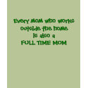Full Time Mom t-shirts
