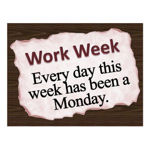 Full Work Week Postcard | Zazzle