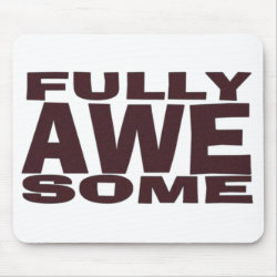 Fully Awesome Mousepad mousepad