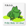Fully Rely on God Refrigerator Magnet