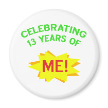 Fun 13th Birthday Gift Idea Refrigerator Magnet