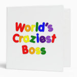 Fun Funny Humorous Bosses : World's Craziest Boss 3 Ring Binder
