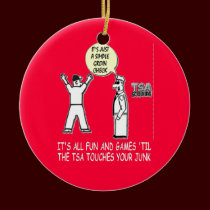 FUN GAMES UNTIL TOUCH MY JUNK ornaments