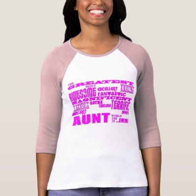 Fun Gifts for Aunts : Greatest Aunt Tee Shirts