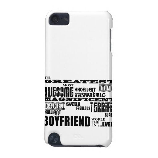 Fun Gifts for Boyfriends : Greatest Boyfriend iPod Touch 5G Cases
