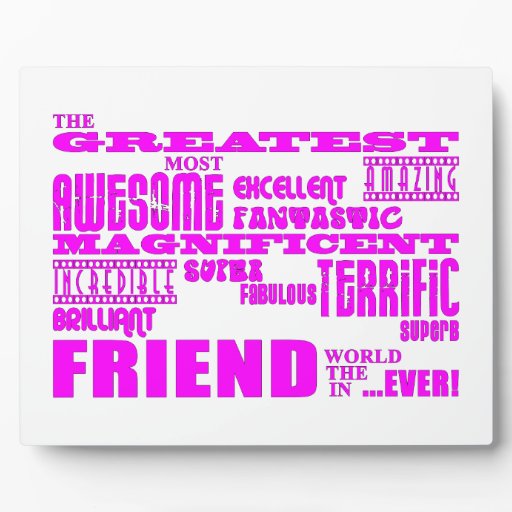 fun_gifts_for_friends_greatest_friend_plaque ...