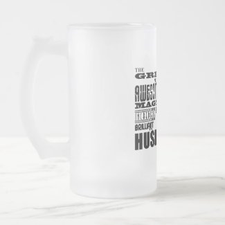 Fun Gifts for Husbands : Greatest Husband Mug