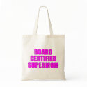 Fun Gifts for Moms : Board Certified Super Mom Bag