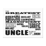 Fun Gifts for Uncles : Greatest Uncle Canvas Print
