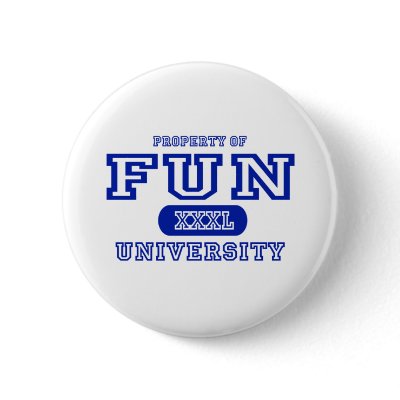 Fun University Button by universityshirts