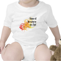 Funeral Directors Are Hot t-shirts