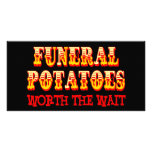 Funeral Potatoes Worth The Wait Photo Card