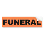 funeral Sticker bumper stickers
