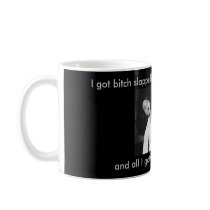 Funk Mug - "I got bitch slapped"