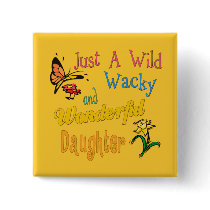 Funky Best Daughter Ever Gifts buttons by DesignsOutOfMind Funky Best Daughter Ever Gifts buttons