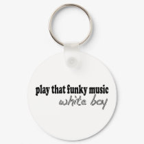 Funky Music White Boy keychains
