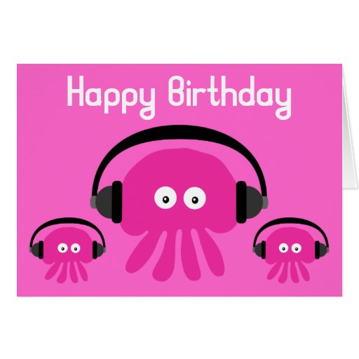 Funky Pink Jellyfish DJ Birthday Greeting Card | Zazzle