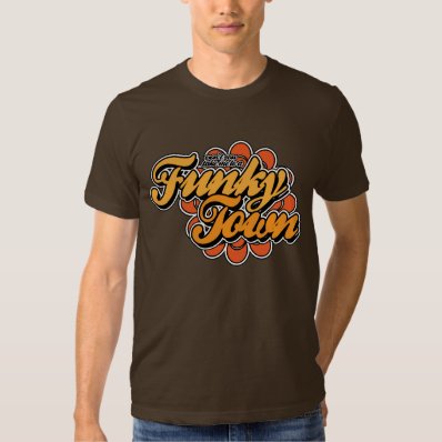 Funky Town T Shirt