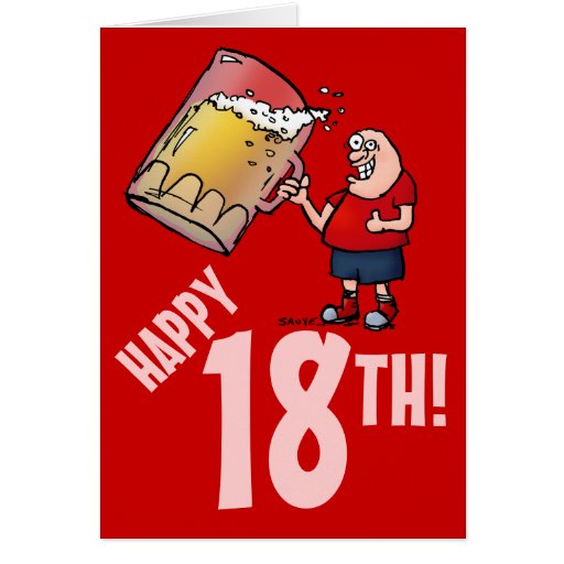 Funny 18th Birthday Card with Cartoon of Huge Beer | Zazzle