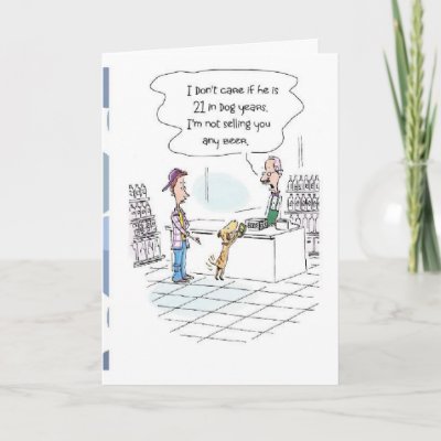 Birthday Card,dog,doggy,drinking,legal age,legal, doggy age, your 21st 