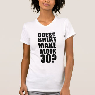 funny 30th birthday shirt